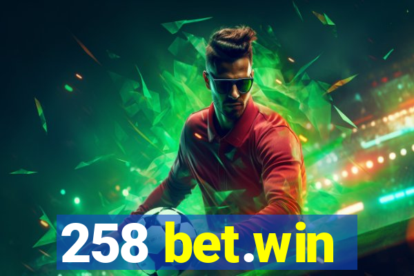 258 bet.win